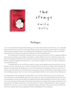 Prologue I once read that the heart’s magnetic field radiates up to five metres from the body, so that whenever we are within this range of another person our hearts are interacting. The body’s silent communications 