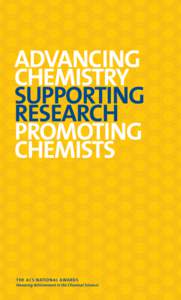 Advancing Chemistry Supporting Research Promoting Chemists