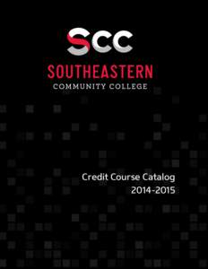 Credit Course Catalog[removed] Southeastern Community College[removed]Course Catalog Table of Contents