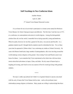 Sufi Teachings in Neo-Confucian Islam Sachiko Murata April 25, 2005 3rd Annual Victor Danner Memorial Lecture  It is an honor for me to be invited to participate in a lecture series named for Professor