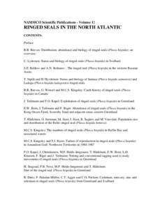 NAMMCO Scientific Publications - Volume 1:  RINGED SEALS IN THE NORTH ATLANTIC CONTENTS: Preface R.R. Reeves: Distribution, abundance and biology of ringed seals (Phoca hispida): an