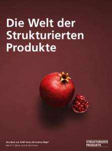 Die Welt der Strukturierten Produkte Das Buch zur SVSP Swiss Derivative Map © Martin F. Meier, Daniel Sandmeier