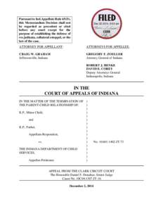 Pursuant to Ind.Appellate Rule 65(D), this Memorandum Decision shall not be regarded as precedent or cited before any court except for the purpose of establishing the defense of res judicata, collateral estoppel, or the