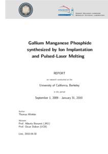 Spintronics / Magnetic ordering / Quantum phases / Magnetic semiconductor / Ferromagnetism / Ion implantation / Gallium nitride / Laser / Manganese / Chemistry / Physics / Gallium manganese arsenide