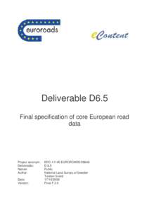 Deliverable D6.5 Final specification of core European road data Project acronym: Deliverable: