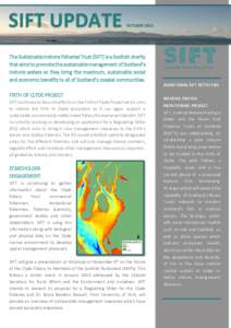 SIFT UPDATE  OCTOBER 2014 The Sustainable Inshore Fisheries Trust (SIFT) is a Scottish charity that aims to promote the sustainable management of Scotland’s