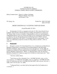 149 FERC ¶ 61,230 UNITED STATES OF AMERICA FEDERAL ENERGY REGULATORY COMMISSION Before Commissioners: Cheryl A. LaFleur, Chairman; Philip D. Moeller, Tony Clark,