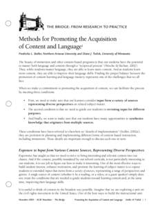 THE BRIDGE: FROM RESEARCH TO PRACTICE  Methods for Promoting the Acquisition of Content and Language1 Fredricka L. Stoller, Northern Arizona University and Diane J. Tedick, University of Minnesota The beauty of immersion