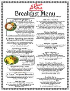 Breakfast Menu  8:00am to 11:00am Saturday, Sunday & Holidays La Posta’s Soon to Be Famous Tosdada Compuesta Breakfast Bowl!