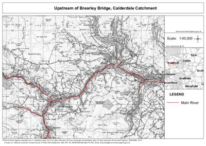 Upstream of Brearley Bridge, Calderdale Catchment  www.environment-agency.gov.uk Scale: 1:40,000