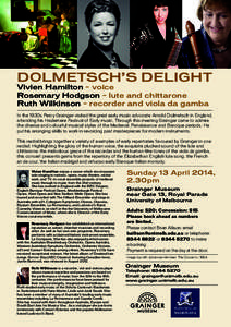 Ethnomusicologists / Hoch Conservatory alumni / Percy Grainger / Viol / Arnold Dolmetsch / Jordi Savall / Recorder / Consort of instruments / John Dowland / Classical music / Baroque music / Music