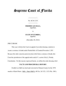 Supreme Court of Florida ____________ No. SC10-1335 ____________ FREDDIE LEE HALL, Appellant,