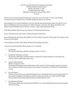 San Patricio County Economic Development Corporation Full Board Meeting Minutes held on Monday, November 17, 2014 Portland Community Center 2000 Billy G. Webb Drive, Portland, Texas:30 a.m.