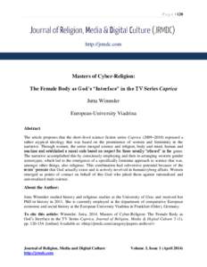 P a g e | 120  http://jrmdc.com Masters of Cyber-Religion: The Female Body as God’s “Interface” in the TV Series Caprica