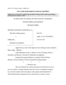 FiledWhalen-Camacho v. GMRI CA4/3  NOT TO BE PUBLISHED IN OFFICIAL REPORTS California Rules of Court, rule 977(a), prohibits courts and parties from citing or relying on opinions not certified for publication or