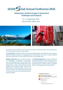 Annual Conference 2016 Hydropower and Geo-Energy in Switzerland Challenges and ProspectsSeptember 2016 HES-SO Valais-Wallis, Sion