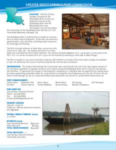 GREATER KROTZ SPRINGS PORT COMMISSION LOCATION – The Port of Krotz Springs is located on the Atchafalaya River at mile 47.5 below the juncture of the Atchafalaya River with the