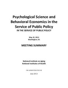 Psychological Science and Behavioral Economics in the Service of Public Policy