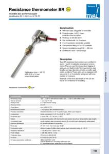 Resistance thermometer BR Available also as thermocoupler Identification EX II 2G Ex ia IIC T6-T2 Construction n	 With neck pipe, pluggable or screwable