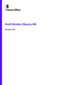 Draft Modern Slavery Bill December 2013 Draft Mod dern Sla avery Bill