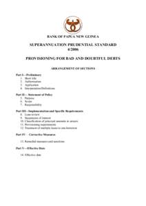 BANK OF PAPUA NEW GUINEA  SUPERANNUATION PRUDENTIAL STANDARDPROVISIONING FOR BAD AND DOUBTFUL DEBTS ARRANGEMENT OF SECTIONS