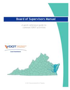 Board of Supervisors Manual A quick reference guide to common VDOT activities © 2013 Commonwealth of Virginia