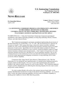 News Release: U.S. Sentencing Commission Promulgates Permanent Amendment Covering Crack Cocaine, Other Drug Trafficking Offenses; Also Promulgates Amendments Regarding Firearms and Other Offenses