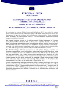 EUROPEA. U.IO. ~FACTSHEET~ EU-COMMU.ITY OF LATI. AMERICA. A.D CARIBBEA. STATES (CELAC) (Santiago de Chile, 26-27 January[removed]EU RELATIO.S WITH LATI. AMERICA A.D THE CARIBBEA.