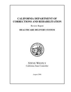 California Department of Corrections and Rehabilitation / California State Prison /  Corcoran / Richard J. Donovan Correctional Facility / Department of Corrections / California Medical Facility / Medicare / North Kern State Prison / Avenal State Prison / Prisons in California / California / Central Valley