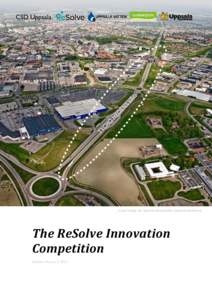 Cover Image: by Uppsala Municipality (Uppsala Kommun)  The ReSolve Innovation Competition ReSolve Process © 2015