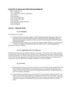 CHAPTER 10 FOOD AND FOOD ESTABLISHMENTS Article I – Sidewalk Cafes § 10-1. Definitions § 10-2. Applicability; Other Town Ordinances § 10-3. Permit § 10-4. Standards