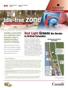 Spring 2010 Edition  Idle-free zone Showcasing community intitiatives  Canadian communities