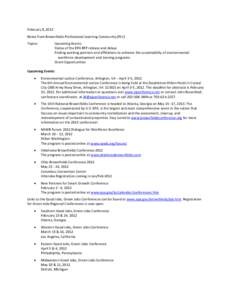 February 8, 2012 Notes from Brownfields Professional Learning Community (PLC) Topics: Upcoming Events Status of the EPA RFP release and delays