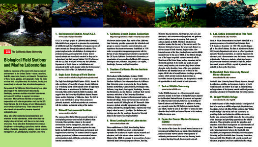 1. Environmental Studies Area/F.A.C.T. www.csub.edu/fact/about.htm Biological Field Stations and Marine Laboratories California has some of the most richly diverse natural