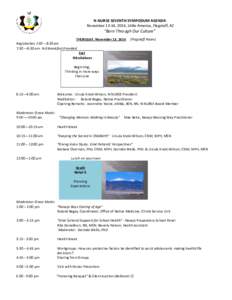 N-NURSE SEVENTH SYMPOSIUM AGENDA November 13-14, 2014, Little America, Flagstaff, AZ “Born Through Our Culture” THURSDAY, November 13, 2014 Registration 7:30 – 8:30 am