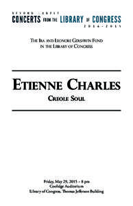 tHE iRA AND lEONORE gERSHWIN fUND IN THE lIBRARY OF cONGRESS Etienne Charles Creole Soul