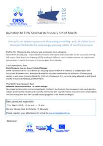 Improved Dissemination and Impact  Invitation to ESW Seminar in Brussels 3rd of March Join us for an interesting seminar showcasing modelling- and calculation tools developed to handle the increasingly pressing matter of