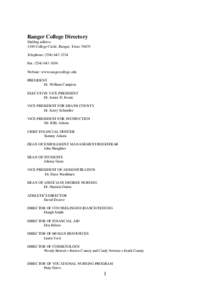 Ranger College Directory Mailing address 1100 College Circle, Ranger, Texas[removed]Telephone: ([removed]Fax: ([removed]Website: www.rangercollege.edu