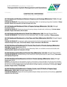 For Southwest  Weekly Report Generated: [removed]CONSTRUCTION / MAINTENANCE Sunday - Saturday, August 10 - August 16, 2014