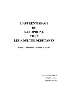 L’APPRENTISSAGE DU SAXOPHONE CHEZ LES ADULTES DEBUTANTS DANS LES INSTITUTIONS PUBLIQUES