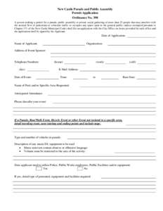 New Castle Parade and Public Assembly Permit Application Ordinance No. 398 A person seeking a permit for a parade, public assembly or private social gathering of more than 25 people that may interfere with the normal flo