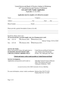 United Keetoowah Band of Cherokee Indians in Oklahoma 63rd Annual Keetoowah Cherokee Celebration Arts and Crafts Vendor Application September 13-14, 2013 Application must be complete or it will not be accepted Name: ____