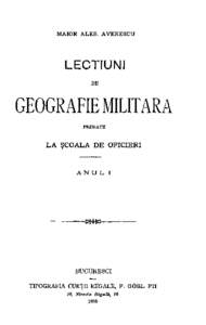 MAIOR ALES. AVERESCU  LECTIUNI DE  GEOGRAFIE MILITARA