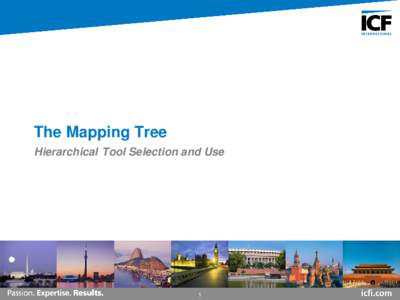 The Mapping Tree Hierarchical Tool Selection and Use 1  Session Objectives
