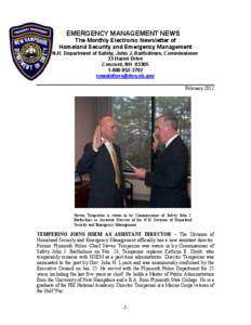 EMERGENCY MANAGEMENT NEWS The Monthly Electronic Newsletter of Homeland Security and Emergency Management N.H. Department of Safety, John J. Barthelmes, Commissioner 33 Hazen Drive Concord, NH 03305