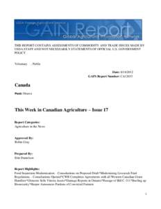 Government / Canadian Food Inspection Agency / Canadian Wheat Board / Biosecurity / Gerry Ritz / Compound feed / Agriculture and Agri-Food Canada / Food safety / Grain elevator / Agriculture in Canada / Food and drink / Agriculture