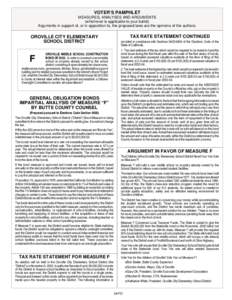 VOTER’S PAMPHLET MEASURES, ANALYSES AND ARGUMENTS (whichever is applicable to your ballot) Arguments in support of, or in opposition to, the proposed laws are the opinions of the authors.  OROVILLE CITY ELEMENTARY