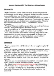 Access Statement for The Mountsorrel Guesthouse Introduction The Mountsorrel is a small family run Guest House with good food