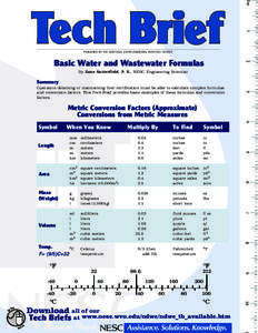 PUBLISHED BY THE NATIONAL ENVIRONMENTAL SERVICES CENTER  Basic Water and Wastewater Formulas By Zane Satterfield, P. E., NESC Engineering Scientist  Summary