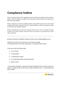 Compliance​​ hotline Hamee Corporation prides itself in upholding the utmost professional standards and honest business practices. Hamee Corporation, its affiliates, and all personnel associated with Hamee Corporatio